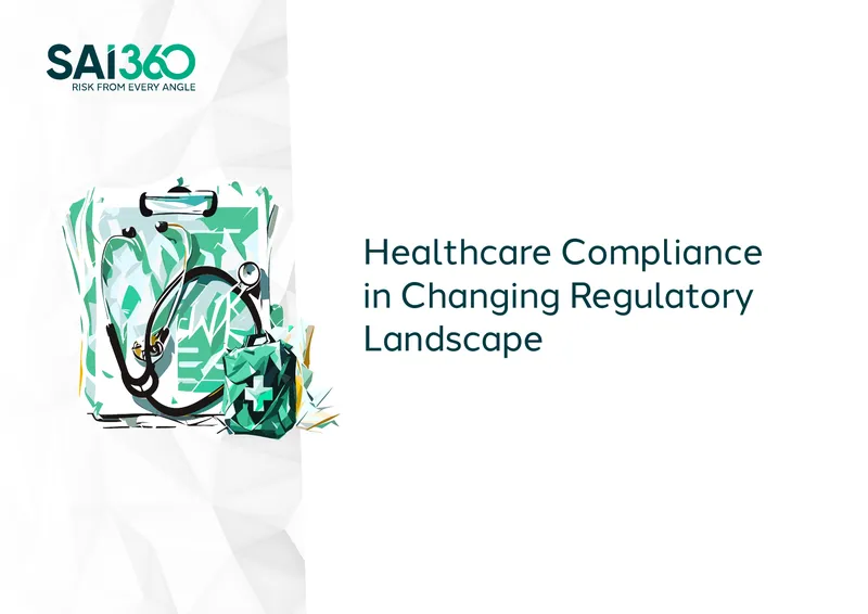 Healthcare Compliance in Changing Regulatory Landscape