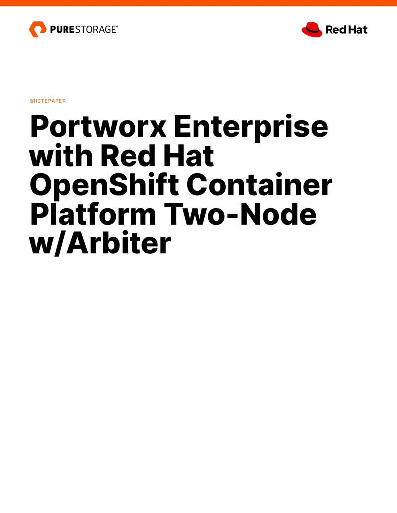 Portworx Enterprise with Red Hat OpenShift Two-Node Deployment