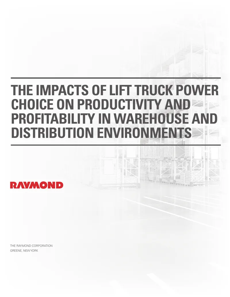 Impacts of Lift Truck Power Choice on Productivity and Profitability