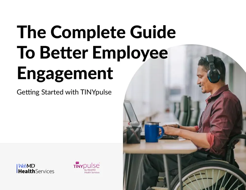 Complete Guide to Better Employee Engagement