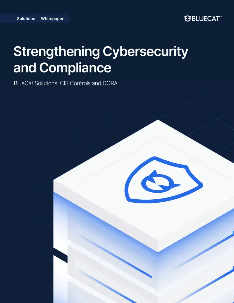 Strengthening Cybersecurity and Compliance with BlueCat Solutions