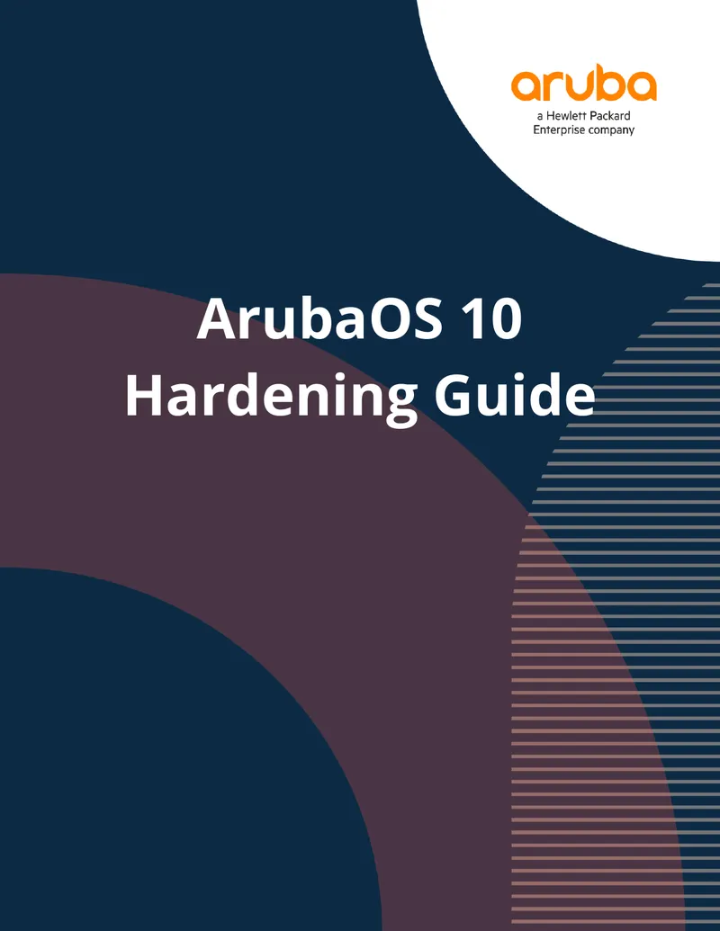 ArubaOS 10 Hardening Guide