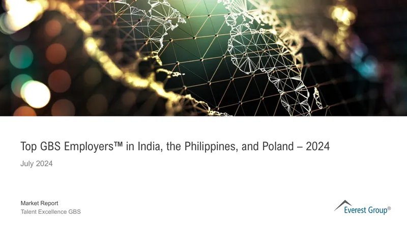 Top GBS Employers in India, the Philippines, and Poland 2024
