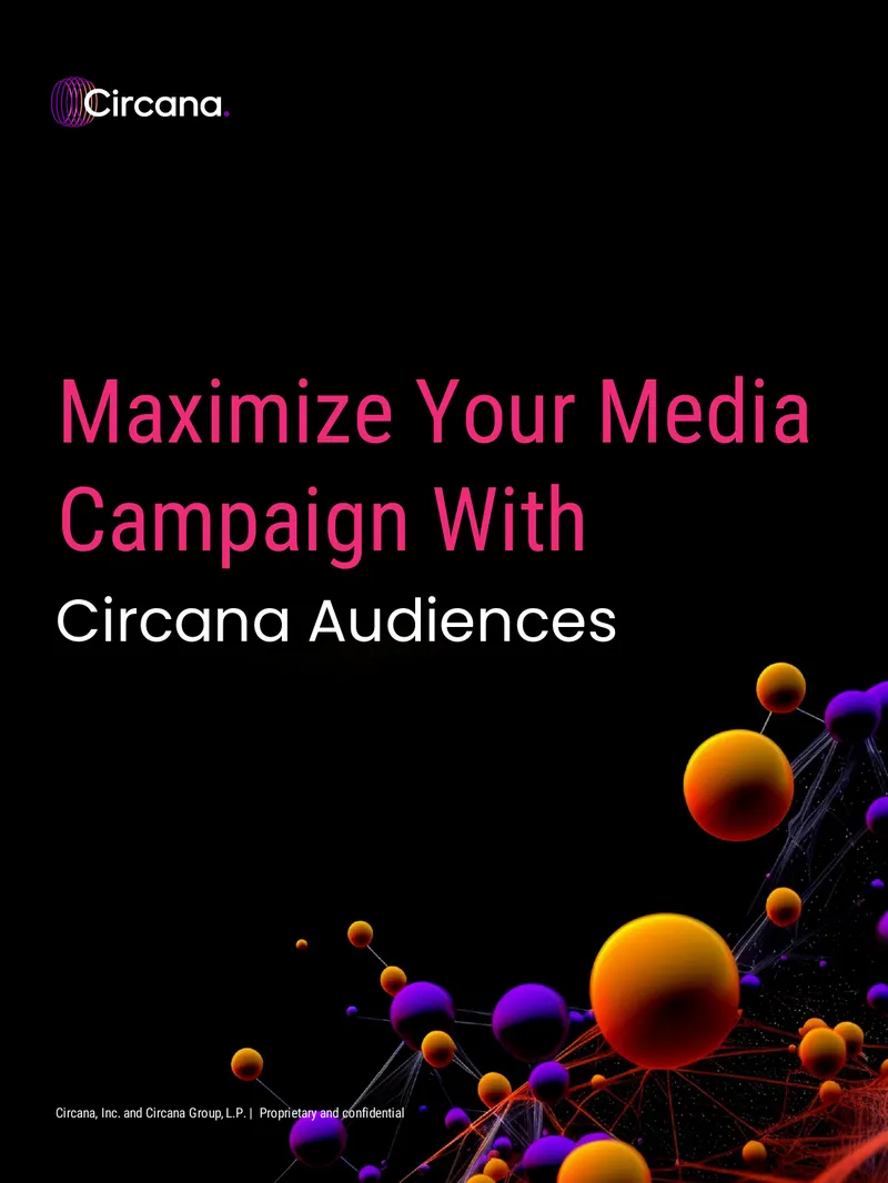 Circana Audiences Media Campaign Optimization Guide