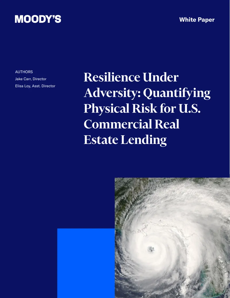 Resilience Under Adversity: Quantifying Physical Risk for U.S. Commercial Real Estate Lending