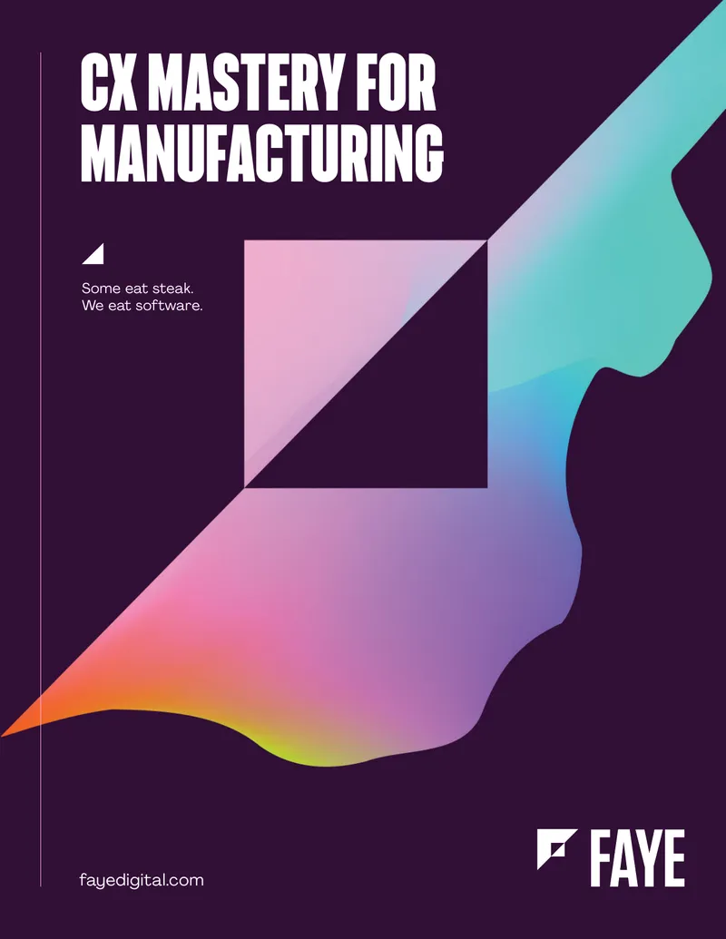 Customer Experience Mastery in Manufacturing
