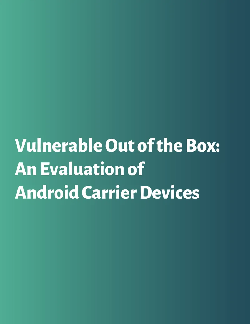 Evaluation of Vulnerabilities in Android Carrier Devices