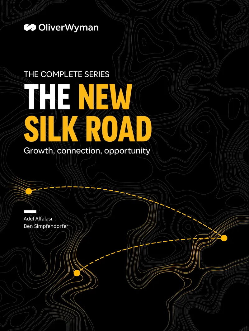The New Silk Road: Growth, Connection, Opportunity