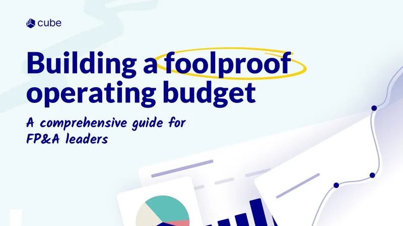Building a Foolproof Operating Budget Guide