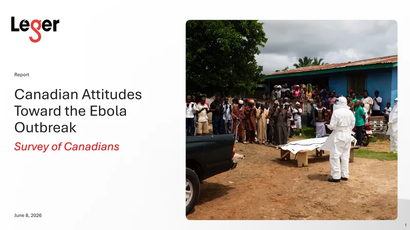 Canadian Attitudes Toward the Ebola Outbreak Survey