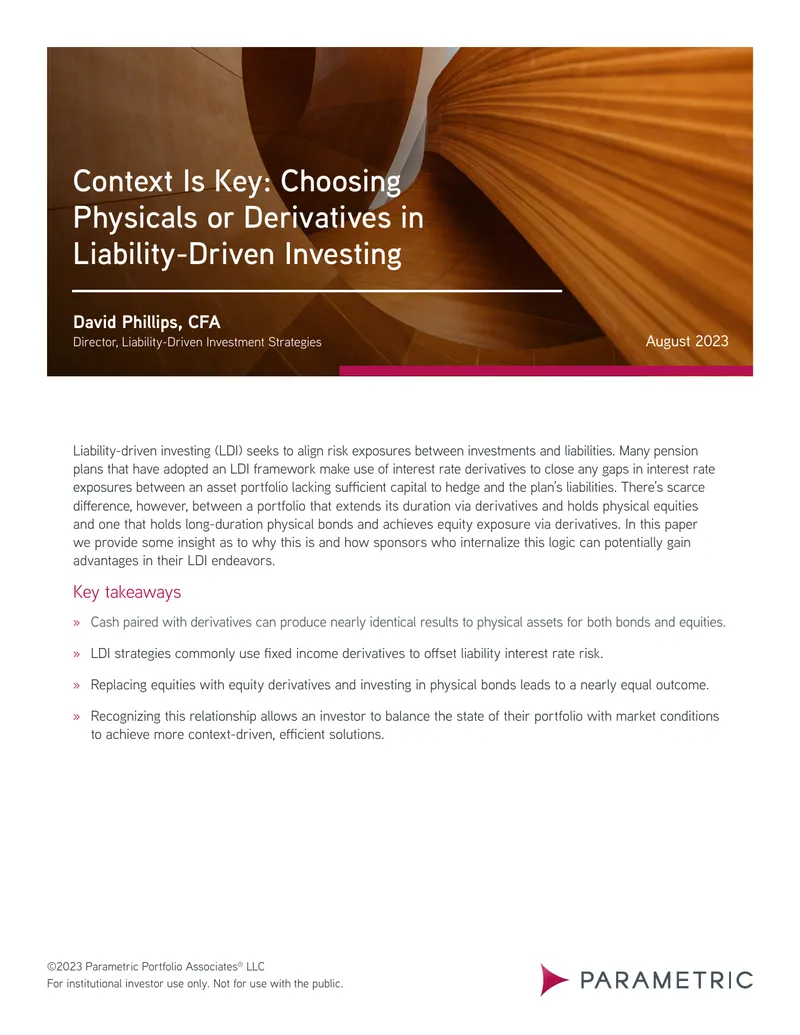 Context Is Key: Choosing Physicals or Derivatives in Liability-Driven Investing