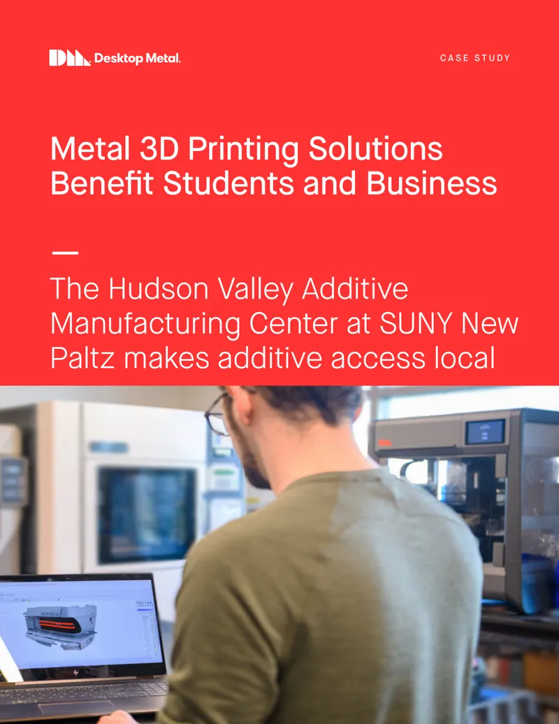 Hudson Valley Additive Manufacturing Center Case Study