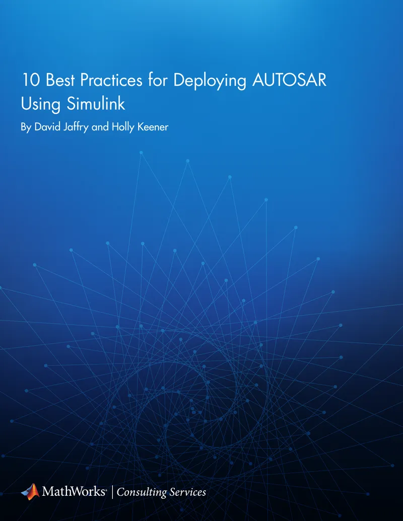 Best Practices for Deploying AUTOSAR Using Simulink