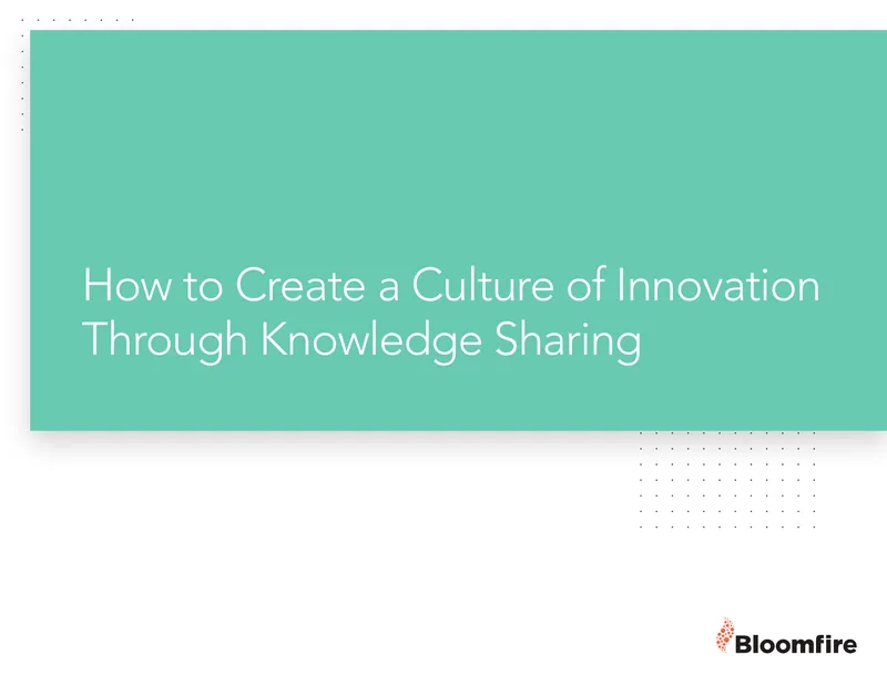 Creating a Culture of Innovation Through Knowledge Sharing