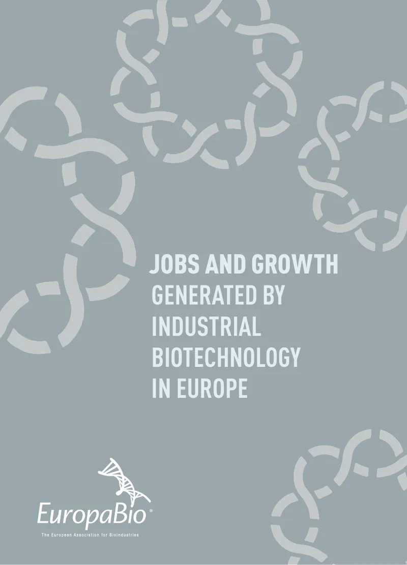 Economic Impact of Industrial Biotechnology in Europe