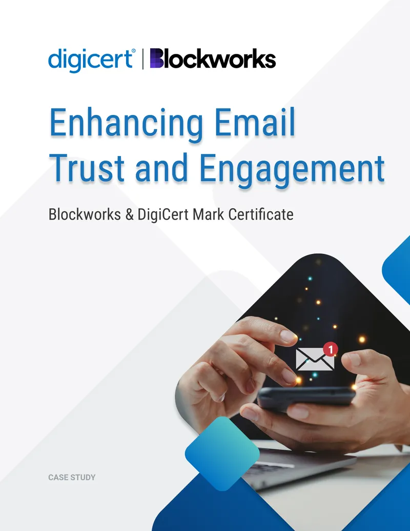 Blockworks Case Study on Email Trust Enhancement