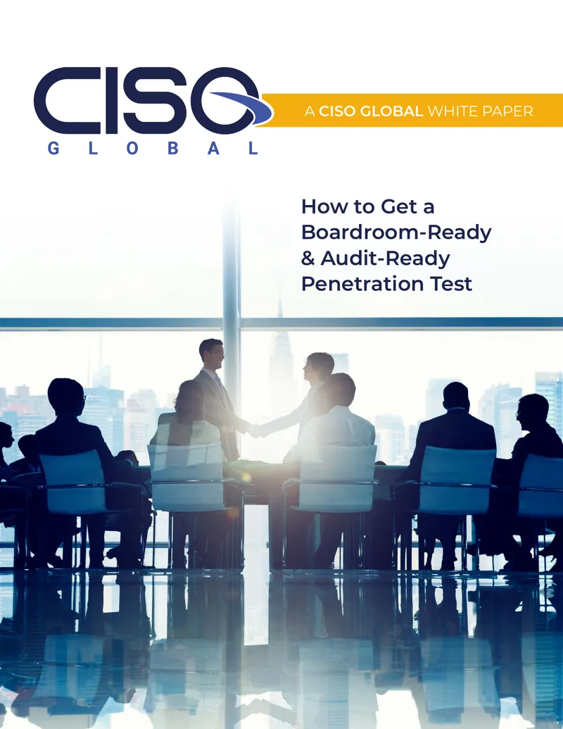 Boardroom-Ready and Audit-Ready Penetration Testing Guide