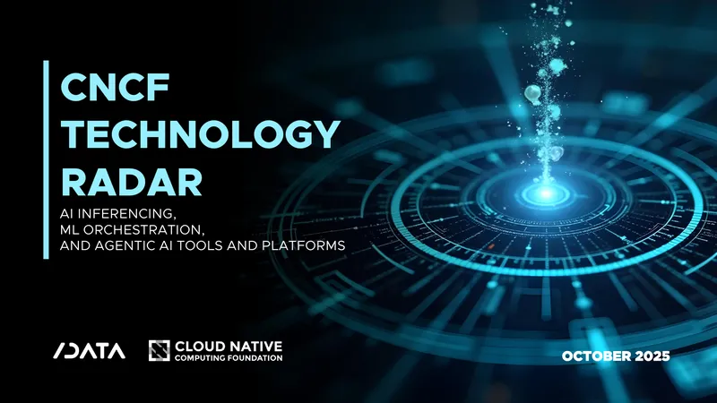 CNCF Technology Radar on AI Tools and Platforms