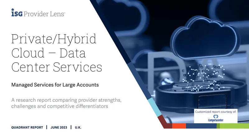 Private/Hybrid Cloud Data Center Services Quadrant Report