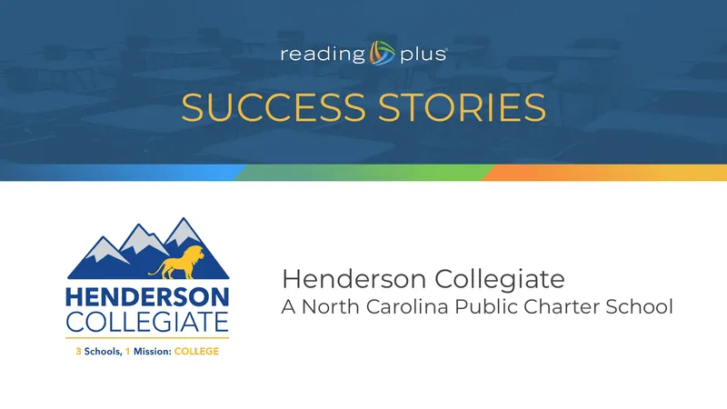Henderson Collegiate Middle School Reading Plus Implementation