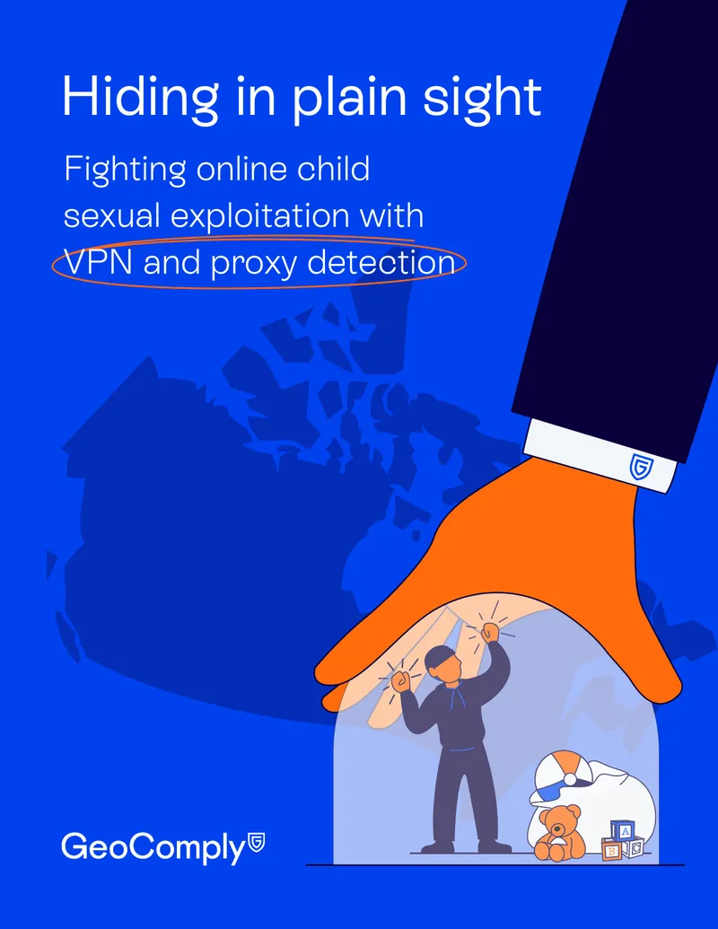 Fighting Online Child Sexual Exploitation with VPN and Proxy Detection
