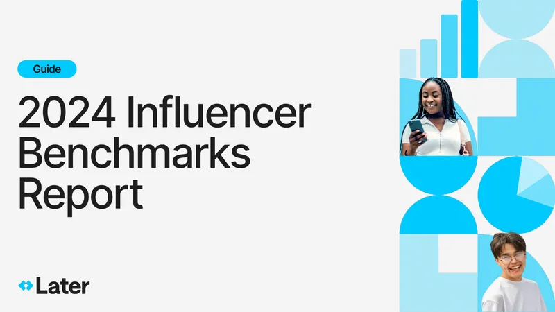 2024 Influencer Benchmarks Report Guide
