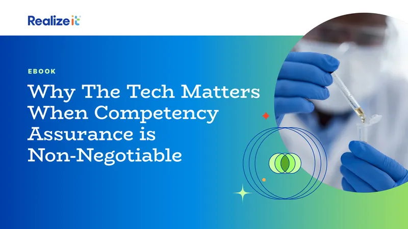 Technology's Role in Workforce Competency Assurance