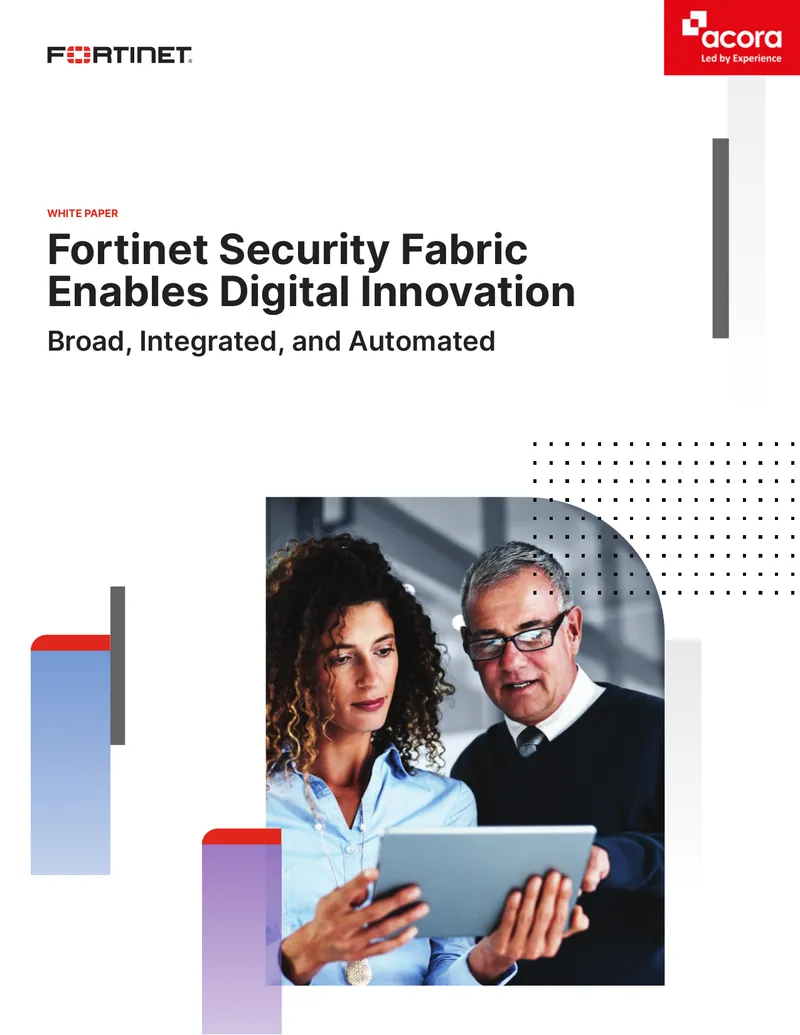 Fortinet Security Fabric and Digital Innovation