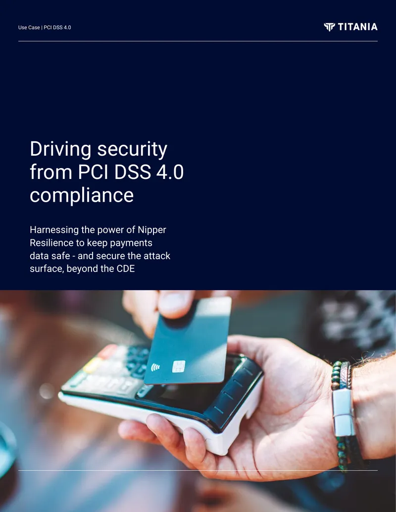 Nipper Resilience Use Case for PCI DSS 4.0 Compliance
