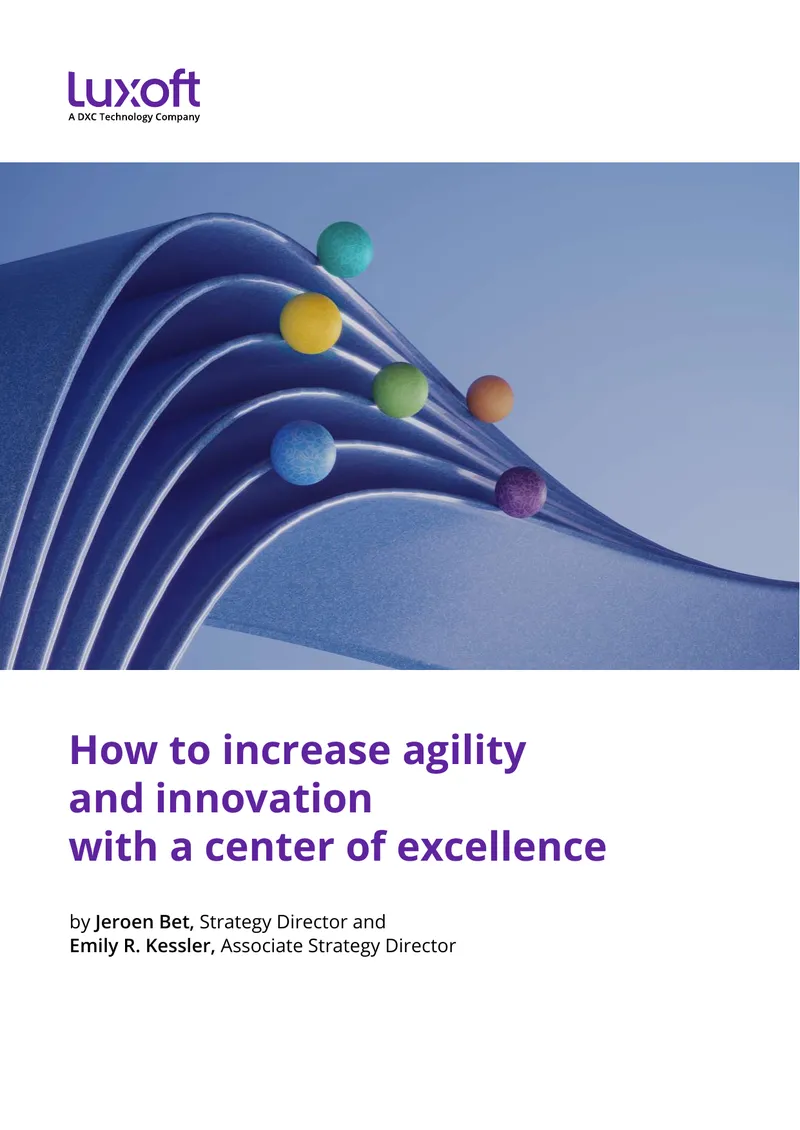Increasing Agility and Innovation with a Center of Excellence