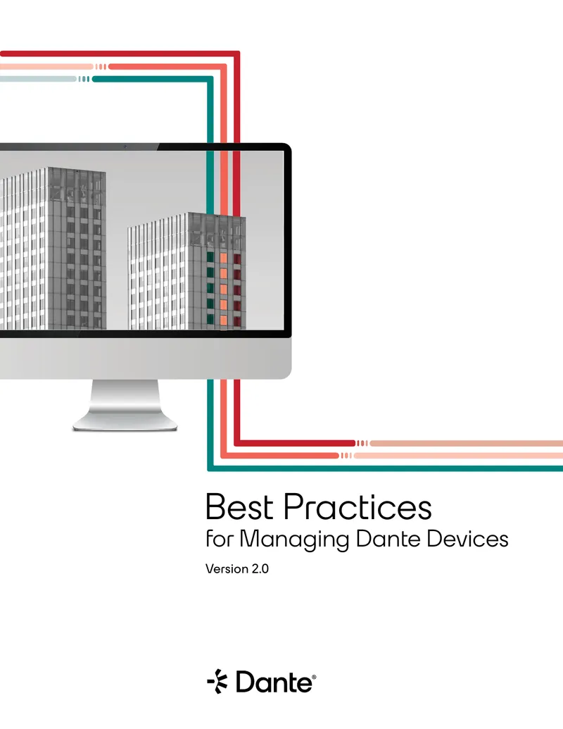 Best Practices for Managing Dante Devices