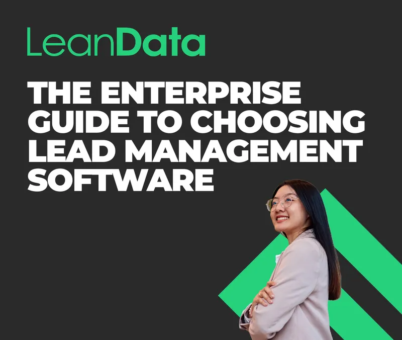 Enterprise Guide to Choosing Lead Management Software