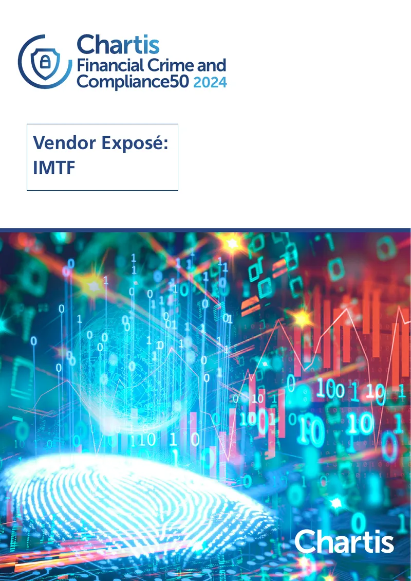 Vendor Exposé for IMTF in Financial Crime and Compliance50 2024