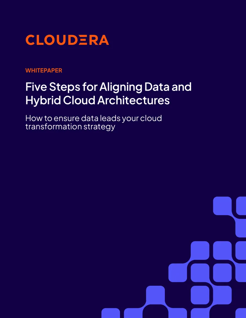 Five Steps for Aligning Data and Hybrid Cloud Architectures