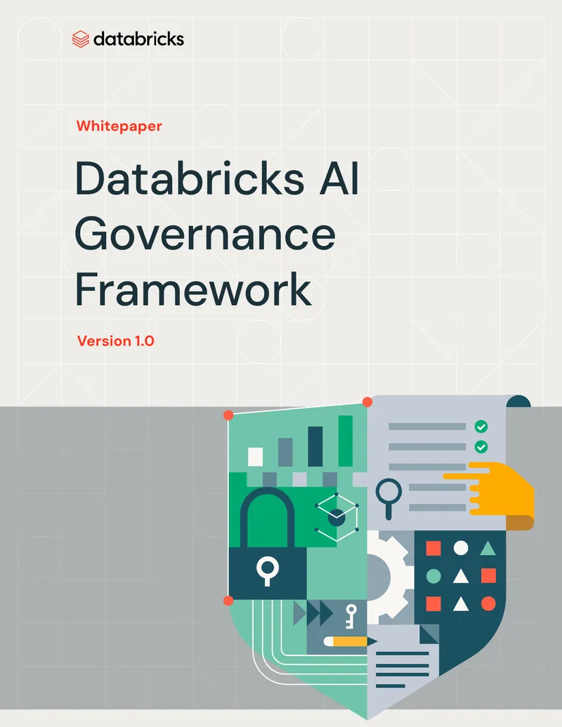 Databricks AI Governance Framework Version 1.0