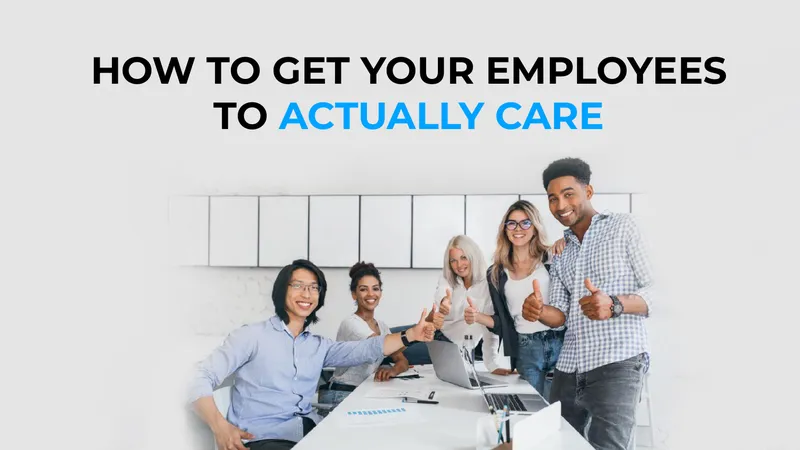 Strategies for Engaging Employees in the Workplace