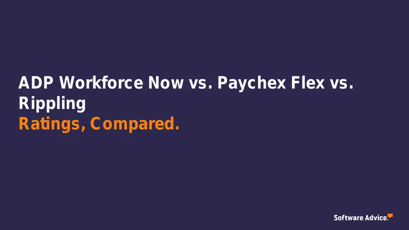 ADP Workforce Now Paychex Flex Rippling Ratings Comparison
