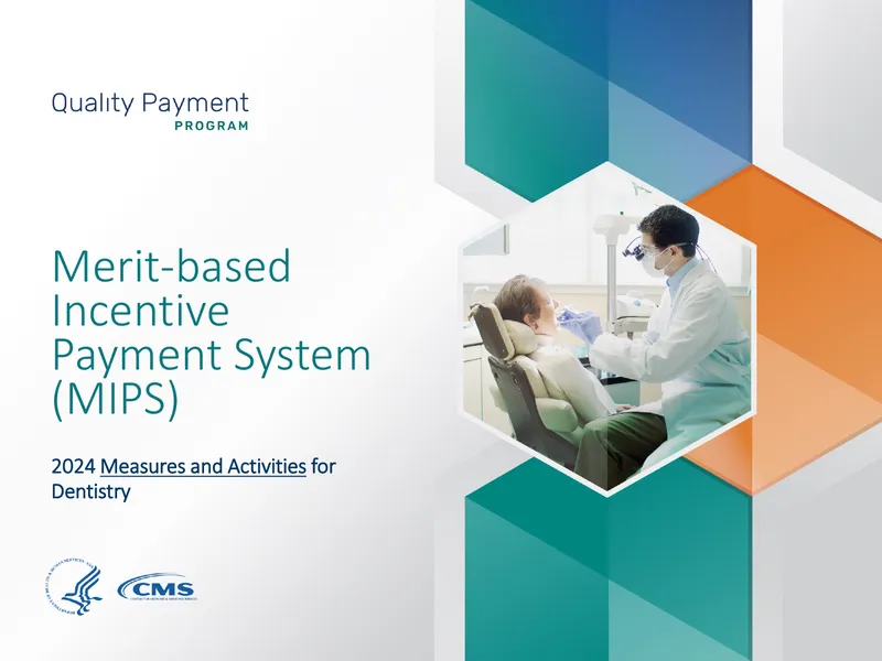 Merit-based Incentive Payment System 2024 Guide for Dentistry