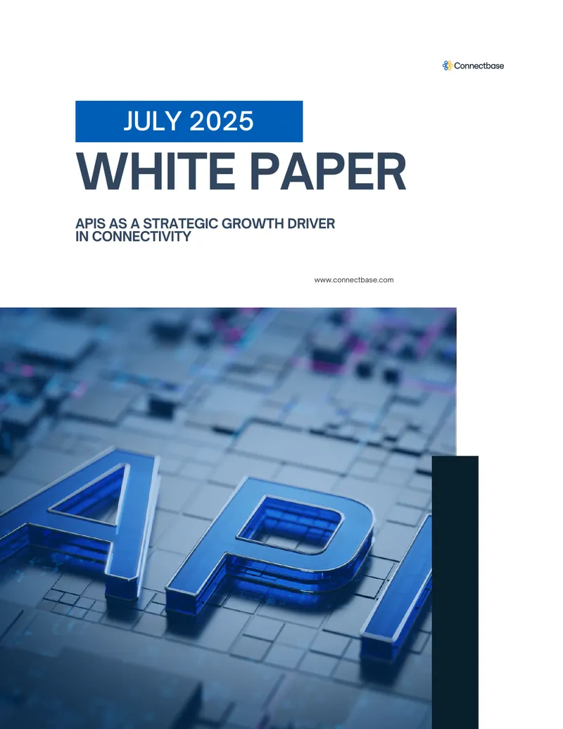 APIs as a Strategic Growth Driver in Connectivity