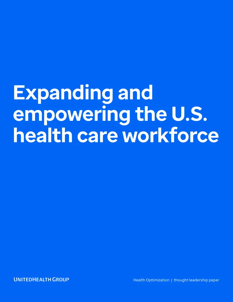 Expanding and Empowering the U.S. Health Care Workforce