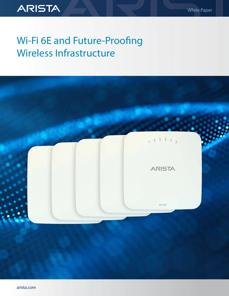 Wi-Fi 6E and Future-Proofing Wireless Infrastructure