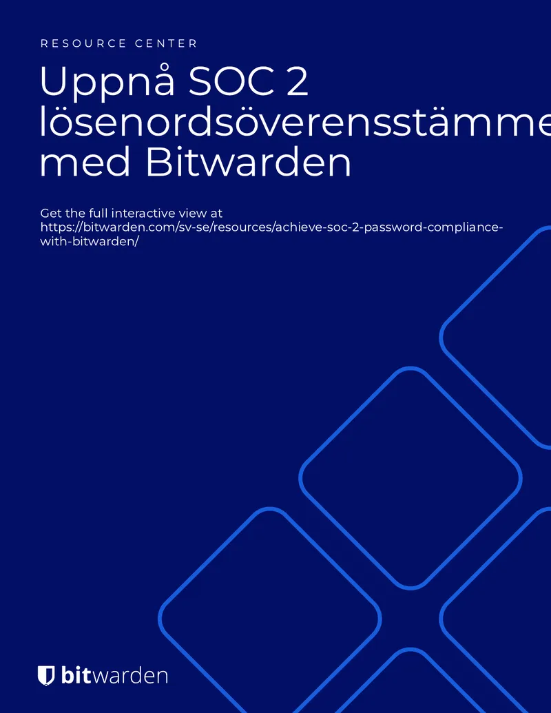 Achieving SOC 2 Password Compliance with Bitwarden
