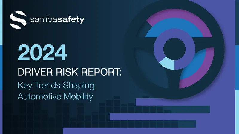 2024 Driver Risk Report on Automotive Mobility Trends