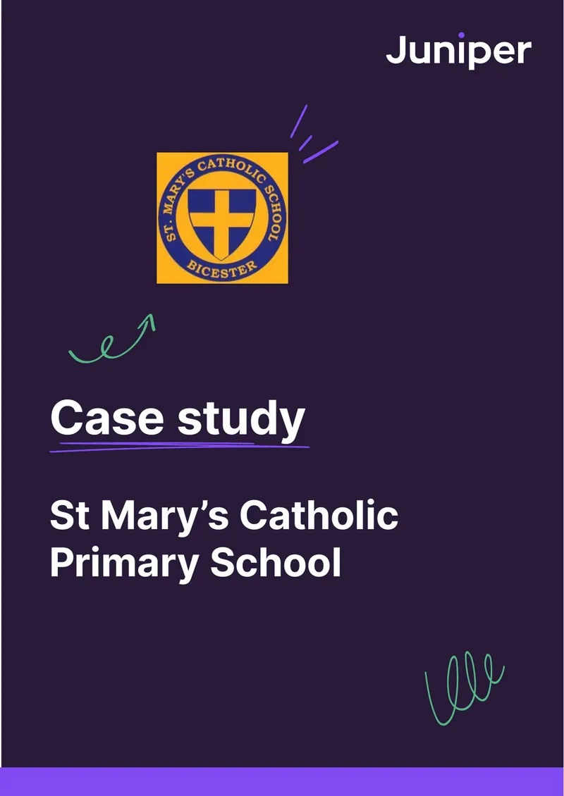 St Mary’s Catholic Primary School Case Study