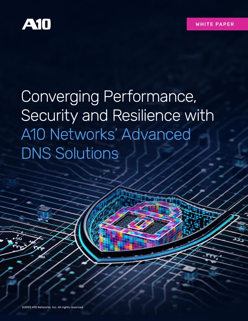 Converging Performance, Security and Resilience with Advanced DNS Solutions