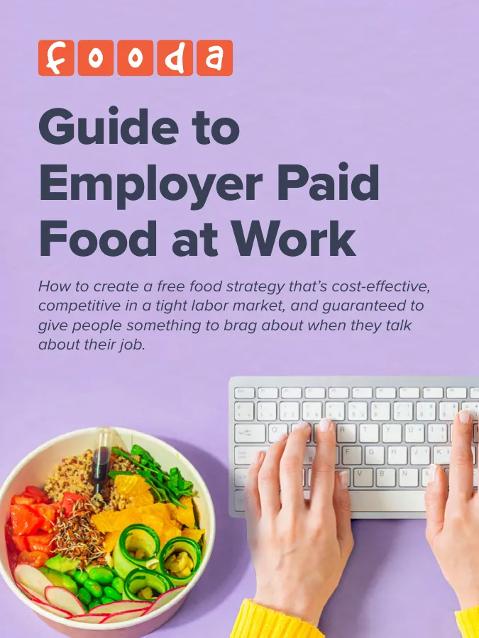 Guide to Employer Paid Food at Work