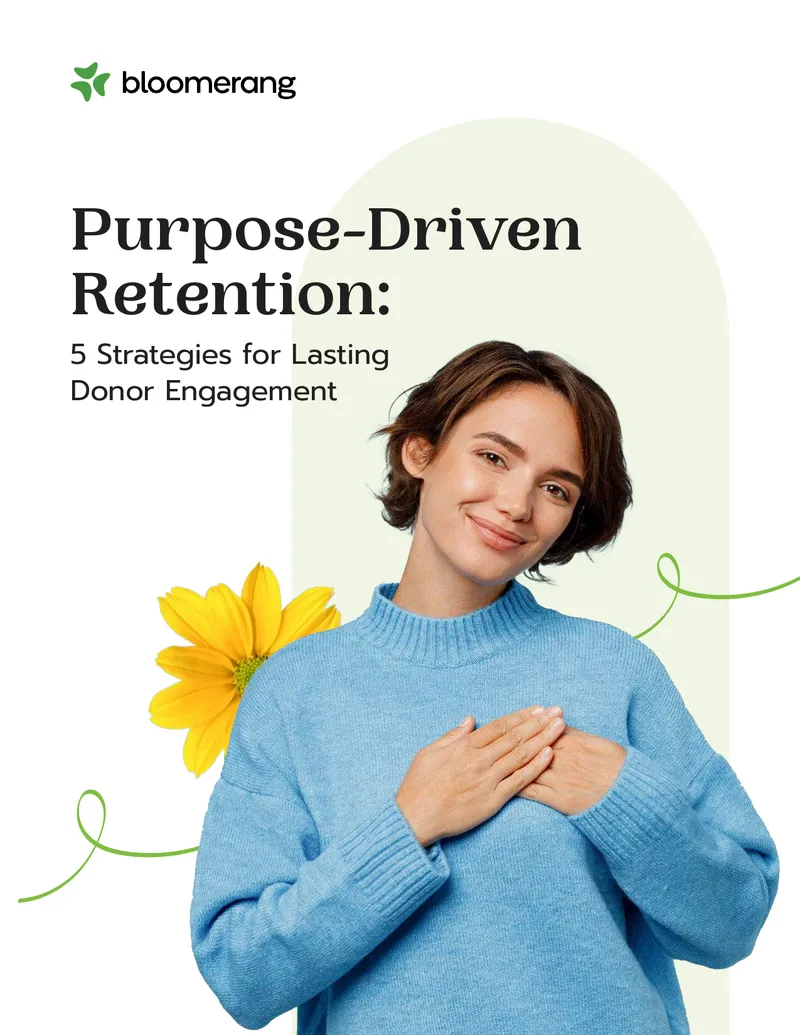 Purpose-Driven Retention Strategies for Donor Engagement