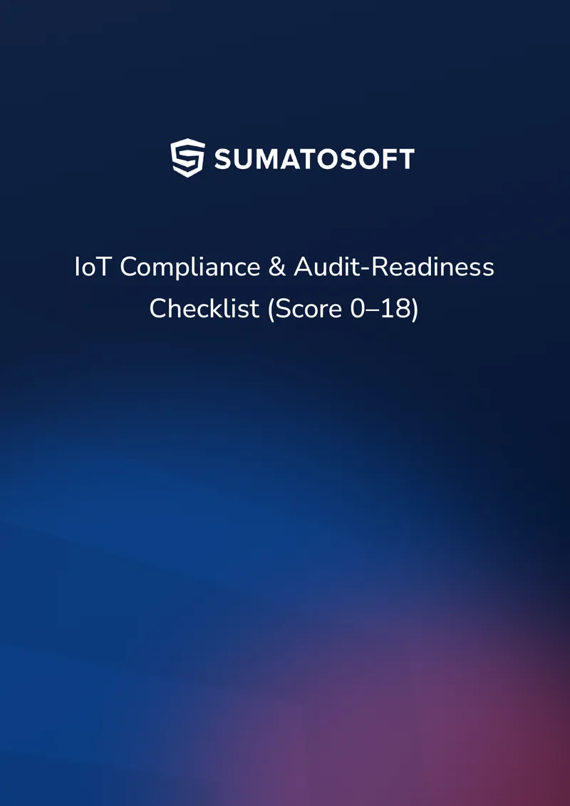 IoT Compliance and Audit-Readiness Checklist