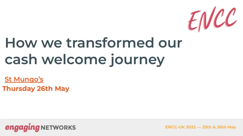 Transformation of Cash Welcome Journey