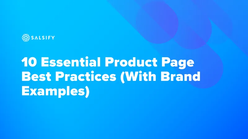 Essential Best Practices for Product Pages